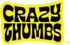 CRAZY THUMBS