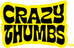 CRAZY THUMBS